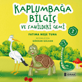 Kaplumbağa Bilgiç ve Sahildeki Gemi Fatıma Neşe Tuna