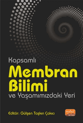 Kapsamlı Membran Bilimi ve Yaşamımızdaki Yeri Kolektif