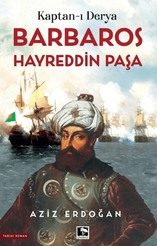 Kaptan-ı Derya Barbaros Hayreddin Aziz Erdoğan