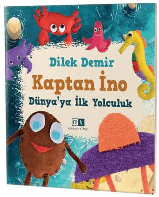 Kaptan İno - Dünya'ya İlk Yolculuk Dilek Demir