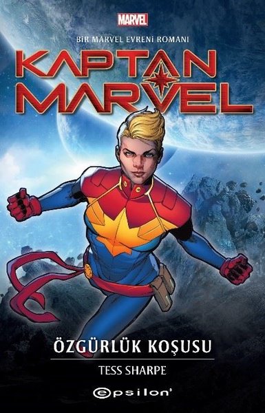 Kaptan Marvel: Özgürlük Koşusu - Bir Marvel Evreni Romanı Tess Sharpe