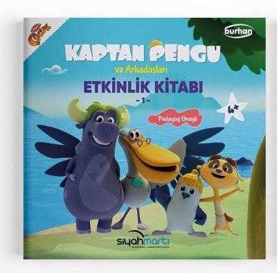 Kaptan Pengu ve Arkadaşları - Etkinlik Kitabı (4+ Yaş) Hatice Özdemir 