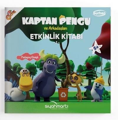 Kaptan Pengu ve Arkadaşları - Etkinlik Kitabı (5+ Yaş) Fatma Hazan Tür