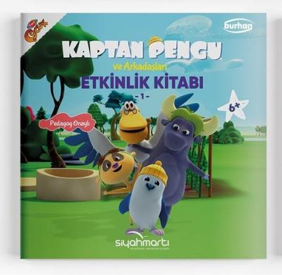 Kaptan Pengu ve Arkadaşları - Etkinlik Kitabı (6+ Yaş) Fatma Hazan Tür