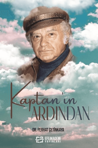 Kaptan'ın Ardından Ferhat Çetinkaya