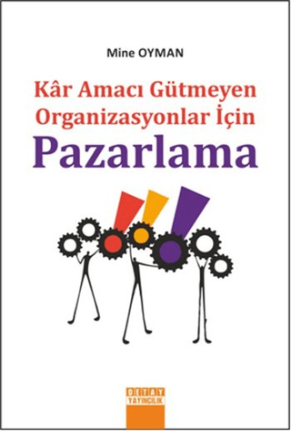 Kar Amaci Gütmeyen Organizasyonlar İçin Pazarlama Mine Oyman