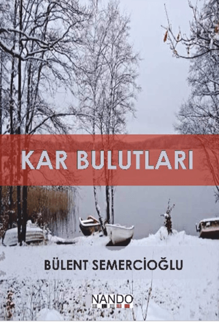 Kar Bulutları Bülent Semercioğlu