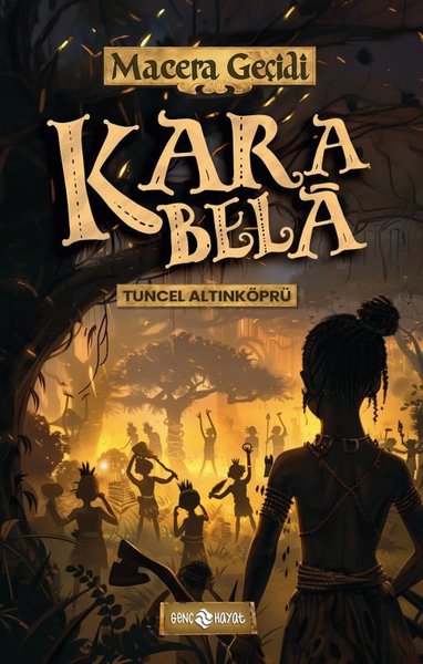 Kara Bela - Macera Geçidi 23 Tuncel Altınköprü