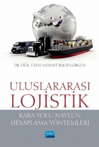 Uluslararası Lojistik Mehmet Ragıp Görgün