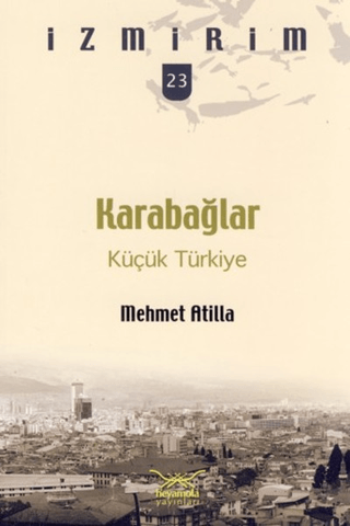 Karabağlar - Küçük Türkiye Mehmet Atilla