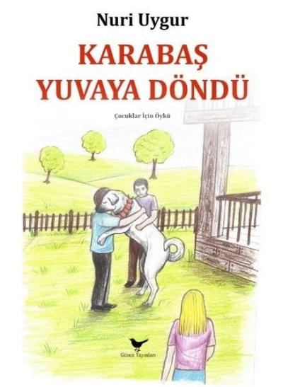 Karabaş Yuvaya Döndü Nuri Uygur