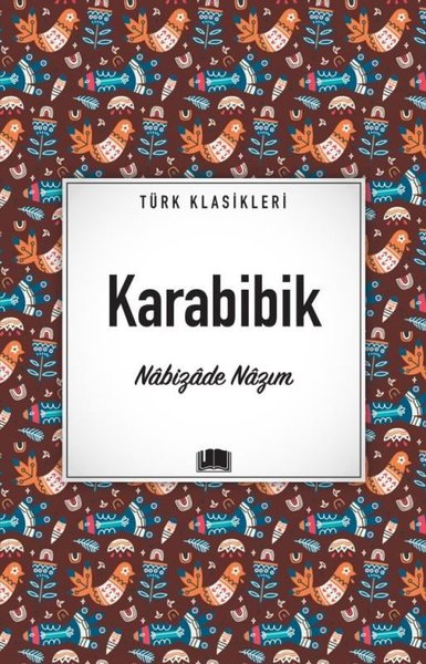 Karabibik - Türk Klasikleri Nabizade Nazım