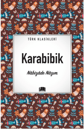 Karabibik - Türk Klasikleri Nabizade Nazım