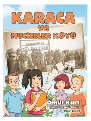 Karaca ve Mucizeler Köyü Ömür Kurt