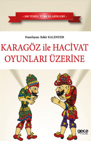 Karagöz İle Hacivat Oyunları Üzerine Bekir Kalender