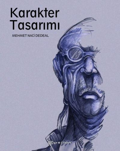 Karakter Tasarımı (Ciltli) Mehmet Naci Dedeal