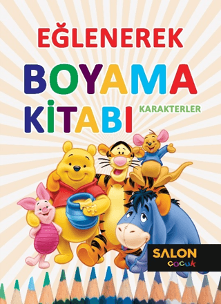 Karakterler - Eğlenerek Boyama Kitabı Kollektif