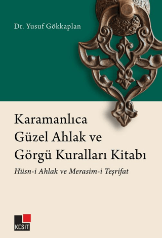 Karamanlıca Güzel Ahlak ve Görgü Kuralları Kitabı: Hüsn-i Ahlak ve Mer