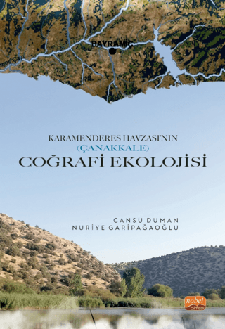 Coğrafi Ekolojisi - Karamenderes Havzası'nın Çanakkale Cansu Duman