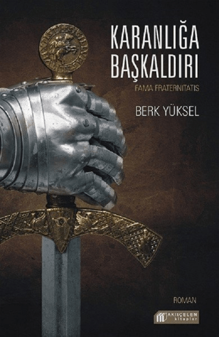 Karanlığa :Başkaldırı Berk Yüksel