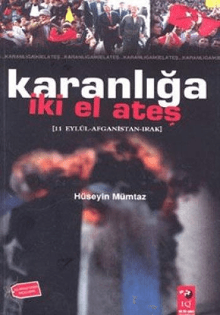 Karanlığa İki El Ateş Hüseyin Mümtaz