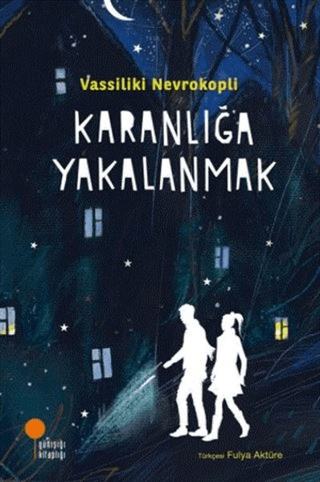 Karanlığa Yakalanmak Vassiliki Nevrokopli