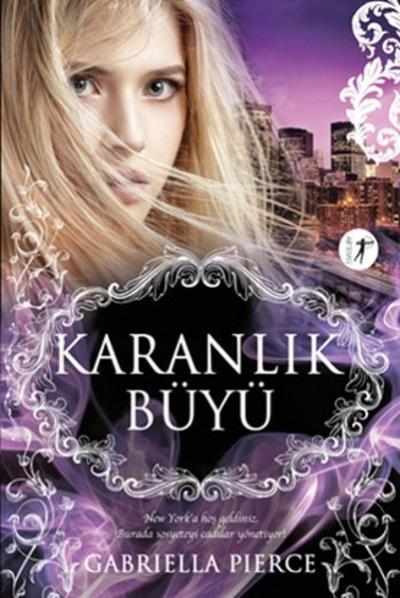 Karanlık Büyü Gabriella Pierce