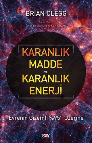 Karanlık Madde ve Karanlık Enerji - Evrenin Gizemli 95'i Üzerine Brian