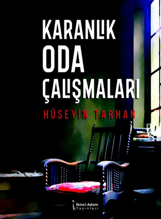 Karanlık Oda Çalışmaları Hüseyin Tarhan