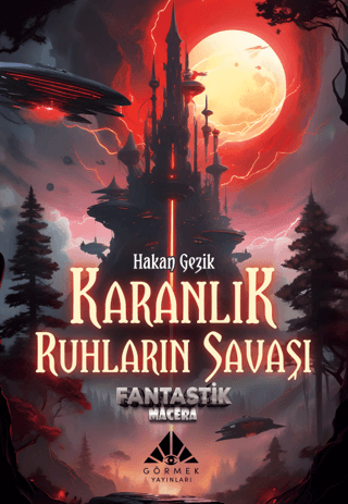 Karanlık Ruhların Savaşı Hakan Gezik