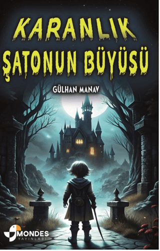 Karanlık Şatonun Büyüsü Gülhan Manav