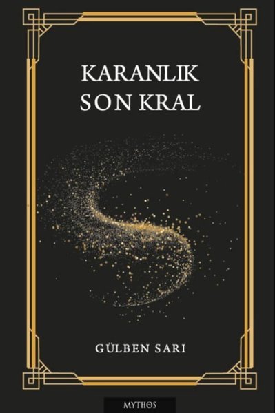 Karanlık - Son Kral Gülben Sarı