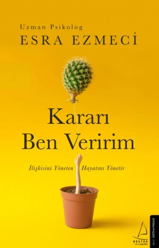 Kararı Ben Veririm Esra Ezmeci