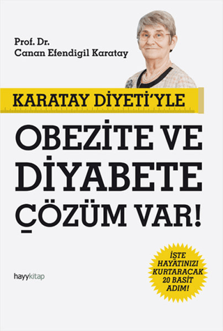 Karatay Diyeti\'yle Obezite ve Diyabete Çözüm Var! Canan Efendigil Kar