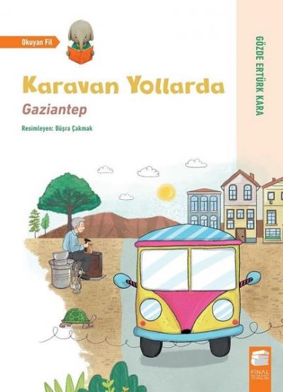 Karavan Yollarda - Gaziantep Gözde Ertürk Kara