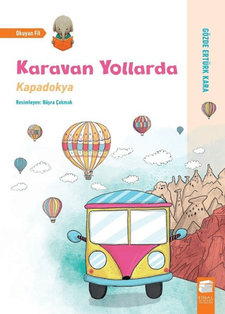 Karavan Yollarda - Kapadokya Gözde Ertürk Kara