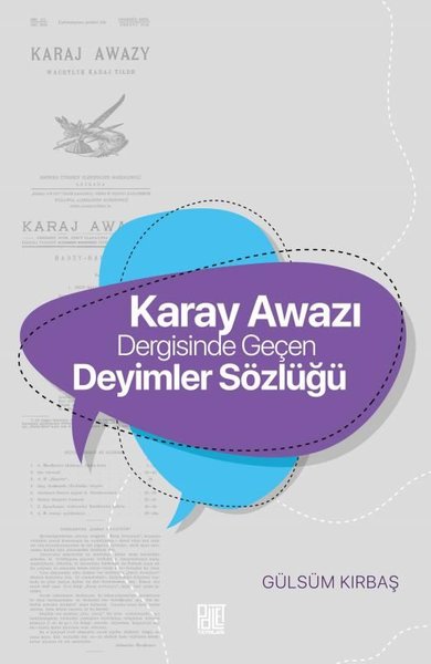 Karay Awazı Dergisinde Geçen Deyimler Sözlüğü Gülsüm Kırbaş