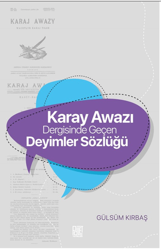 Karay Awazı Dergisinde Geçen Deyimler Sözlüğü Gülsüm Kırbaş