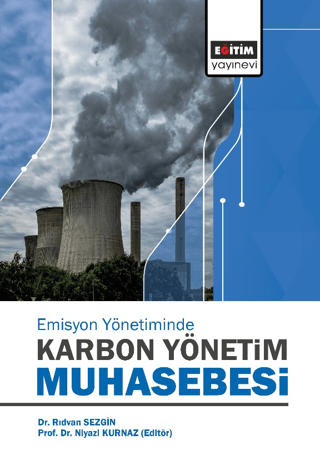 Karbon Emisyon Yönetiminde Karbon Yönetim Muhasebesi Rıdvan Sezgin