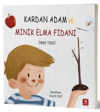 Kardan Adam ve Minik Elma Fidanı Ömer Terzi