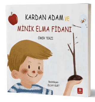 Kardan Adam ve Minik Elma Fidanı Ömer Terzi