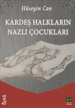 Kardeş Halkların Nazlı Çocukları Hüseyin Can