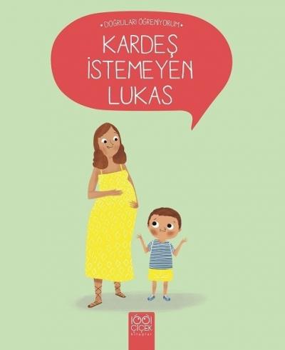 Kardeş İstemeyen Lukas Nadine Brun-Cosme