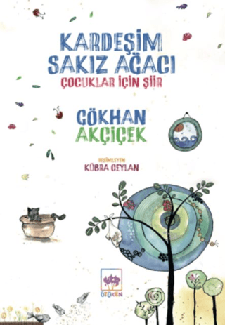 Kardeşim Sakız Ağacı - Çocuklar İçin Şiir Gökhan Akçiçek