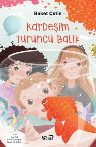 Kardeşim Turuncu Balık Buket Çetin