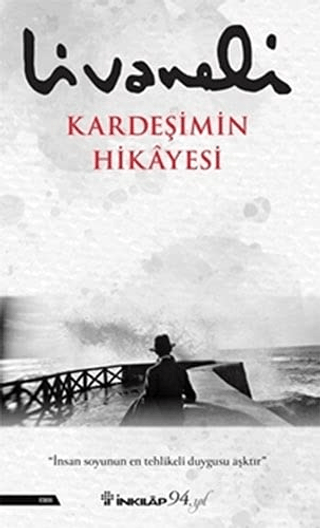 Kardeşimin Hikayesi Zülfü Livaneli