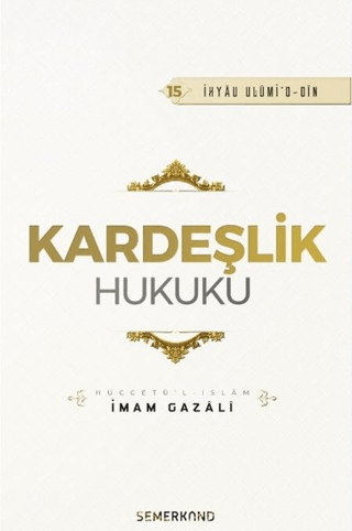 Kardeşlik Hukuku İmam Gazali