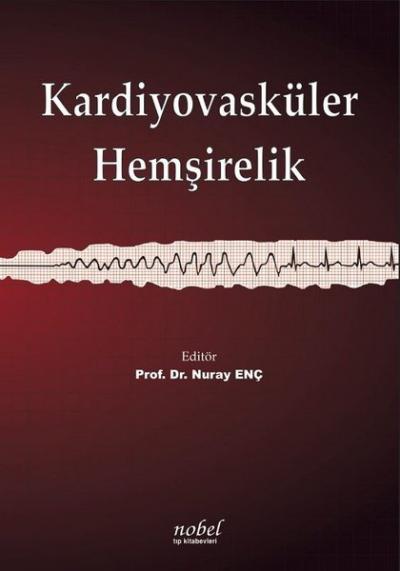 Kardiyovasküler Hemşirelik Nuray Enç