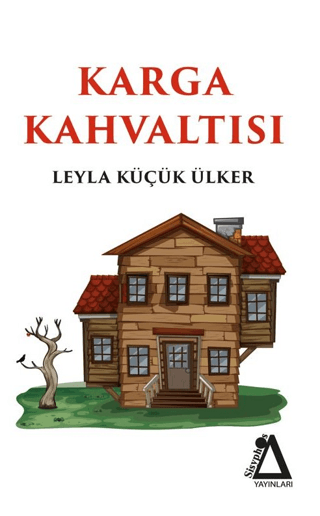 Karga Kahvaltısı Leyla Küçük Ülker