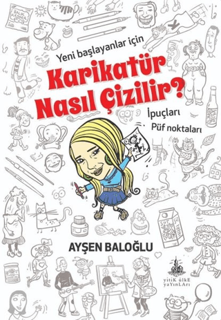 Karikatür Nasıl Çizilir? Ayşen Baloğlu